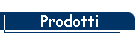 Prodotti