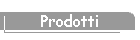 Prodotti